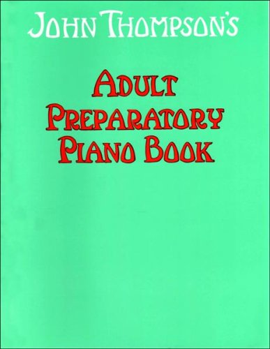 Stock image for John Thompson's Adult Preparation for sale by Hippo Books
