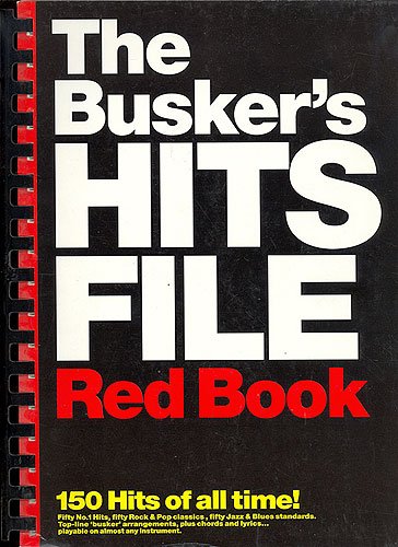 Beispielbild fr The Busker's Hits File Red Book (150 hits of all time) sheet music zum Verkauf von WorldofBooks