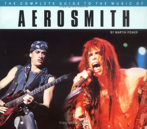 Beispielbild fr The Complete Guide To The Music Of Aerosmith zum Verkauf von medimops