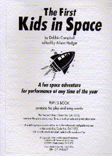 Imagen de archivo de Debbie Campbell: The First Kids In Space (Pupil's Book) (Piano Solo, Voice / Classroom Musical) a la venta por Revaluation Books