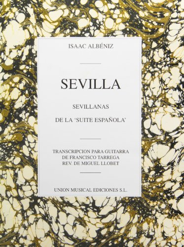 Stock image for Isaac Albeniz: Sevilla, Sevillanas (Suite Espanola Op.47) (Guitar) (Guitar / Instrumental Work) for sale by Revaluation Books
