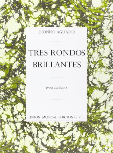 Imagen de archivo de Aguado, D Tres Rondos Brillantes Guitar (Guitar / Instrumental Album) a la venta por Revaluation Books