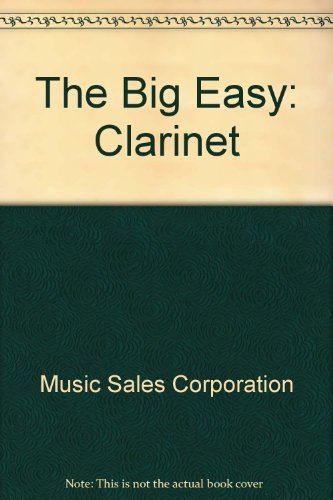 Stock image for The Big Easy Clarinet for sale by Wonder Book