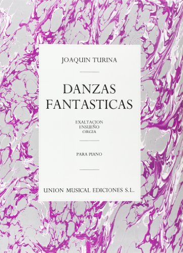 Imagen de archivo de Joaquin Turina: Danzas Fantasticas (Piano / Instrumental Work) a la venta por Revaluation Books