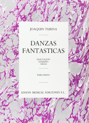 Stock image for Joaquin Turina: Danzas Fantasticas (Piano / Instrumental Work) for sale by Revaluation Books