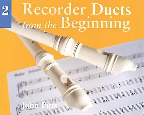 Recorder Duets from the Beginning: Pupil's Book Bk. 2: Book 2 - Pitts, John