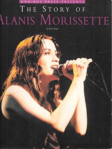 9780711959842: Omnibus Press presents the story of Alanis Morissette