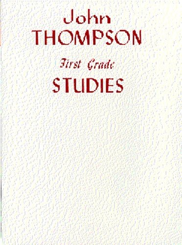 Beispielbild fr JOHN THOMPSONS MODERN COURSE FOR PIANO FIRST GRADE STUDIES PF zum Verkauf von Brit Books