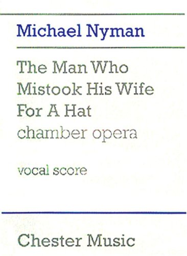 9780711960848: Michael nyman: the man who mistook his wife for a hat chamber opera (vocal score)