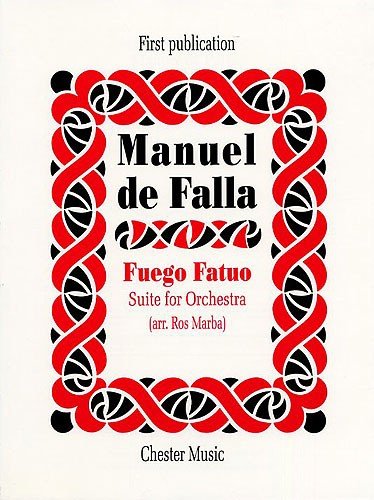 9780711960879: Manuel de falla: fuego fatuo suite for orchestra (full score)