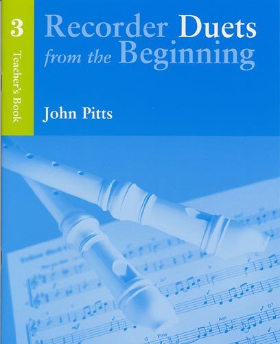 Recorder Duets From The Beginning: Teachers Book 3 (9780711961425) by Various