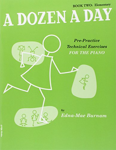 Stock image for A Dozen A Day: Pre-Practice Technical Exercises For The Piano [Book 2 Elementary] for sale by WorldofBooks