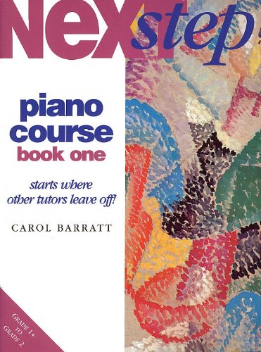 Imagen de archivo de NEXT STEP PIANO COURSE BOOK 1 (CAROL BARRATT) PIANO a la venta por Save With Sam