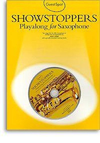 Imagen de archivo de GUEST SPOT SHOWSTOPPERS PLAYALONG FOR SAXOPHONE ASAX BOOK/CD a la venta por WorldofBooks