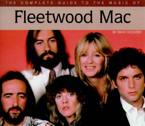 Beispielbild fr The Complete Guide to the Music of "Fleetwood Mac" zum Verkauf von WorldofBooks