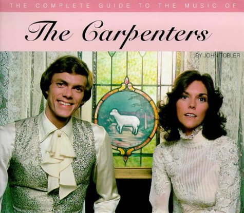 Stock image for The Carpenters (Complete Guides to the Music of) for sale by GF Books, Inc.