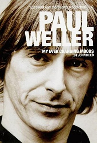 Imagen de archivo de Paul Weller: My Ever Changing Moods a la venta por monobooks