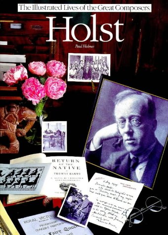 Stock image for Holst (Illustrated Lives of the Great Composers S.) for sale by Buchmarie