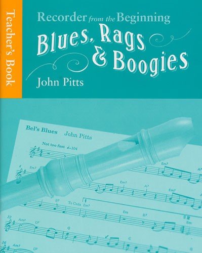 9780711965683: Recorder from the beginning: blues, rags and boogies teacher's book