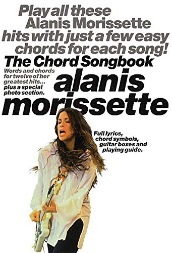 The Chord Songbook: Alanis Morissette - Arthur Dick