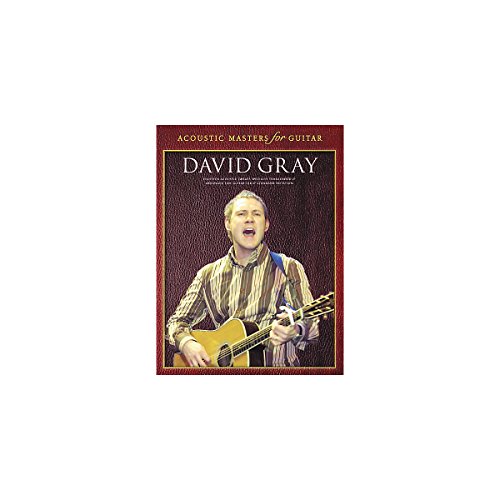 9780711966215: Accoustic Masters for Guitar: David Gray: 18 Acoustic Greats Specially Transcribed and Arranged for Guitar