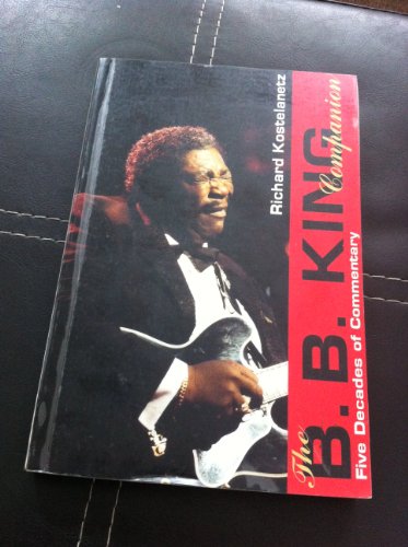 Imagen de archivo de The B.B. King Companion (The Companion series) a la venta por Bahamut Media