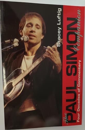 Stock image for The Paul Simon Companion: Four Decades of Commentary for sale by SecondSale