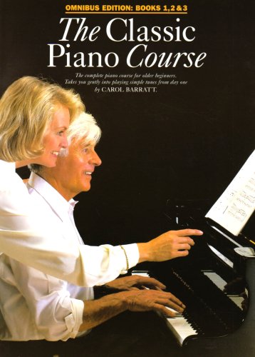 THE CLASSIC PIANO COURSE OMNIBUS EDITION PIANO (9780711967212) by BARRATT CAROL (AUTH