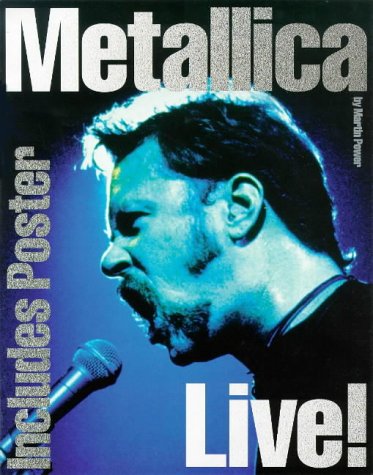 9780711967854: Metallica Live!: With Poster