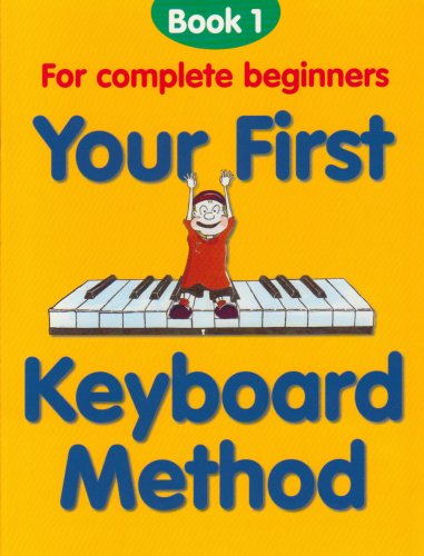 9780711967885: Your first keyboard method book 1