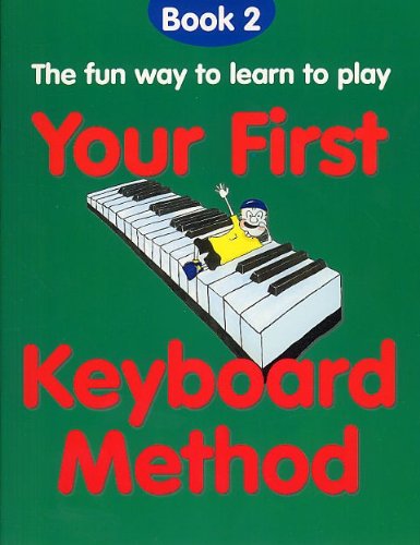 Your First Keyboard Method: Bk. 2 (9780711967892) by Thompson, Mary