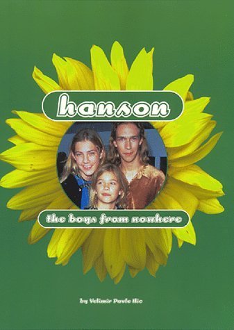 Imagen de archivo de Hanson: Boys from Nowhere a la venta por Once Upon A Time Books