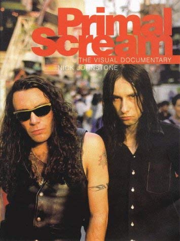 Stock image for Primal Scream : An Illustrated Biography for sale by Better World Books