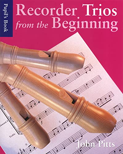 Beispielbild fr Recorder Trios from the Beginning - pupil's book zum Verkauf von WorldofBooks