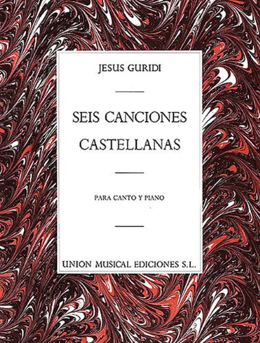 Imagen de archivo de 6 Canciones Castellanas: for Voice and Piano a la venta por HPB-Ruby