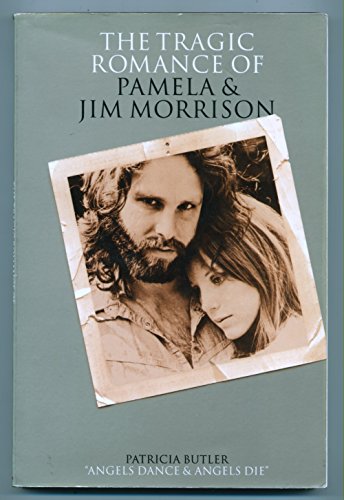 9780711968776: The Tragic Romance of Pamela and Jim Morrison: Angels Dance and Angels Die