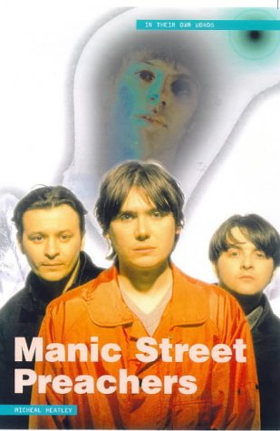 Stock image for Manic Street Preachers : In Their Own Words (A FIRST PRINTING) for sale by S.Carter