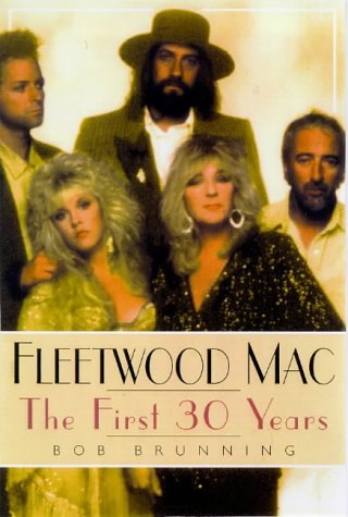 Beispielbild fr Fleetwood Mac : The First 30 Years zum Verkauf von Better World Books