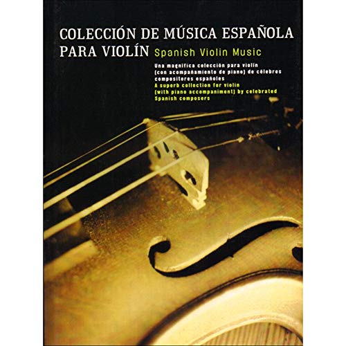 Imagen de archivo de Spanish Violin Music: Coleccion De Musica Espanola Para Violin (Music Sales America) (Spanish Edition) a la venta por MusicMagpie