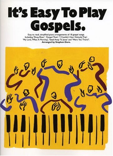 Stock image for It s easy to play gospels: [easy to read, simplified piano arrangements of 18 gospel songs] for sale by WorldofBooks