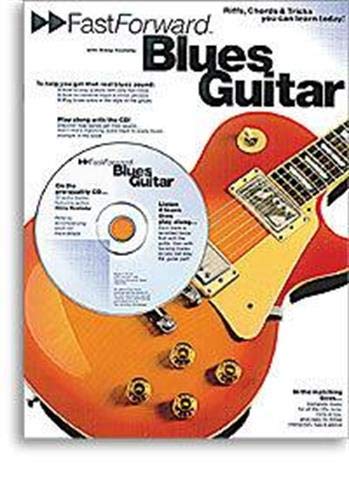 Imagen de archivo de Fast Forward - Blues Guitar: Riffs, Chords & Tricks You Can Learn Today! (Fast Forward (Music Sales)) a la venta por The Book Garden