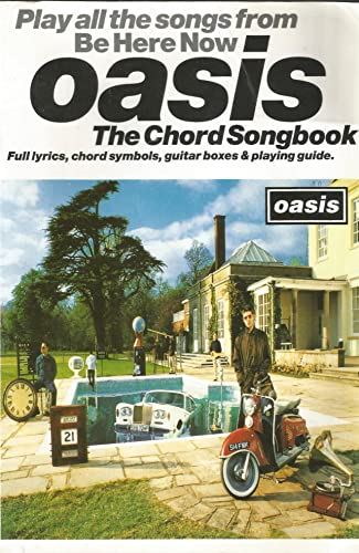 Beispielbild fr Oasis - Be Here Now: The Chord Songbook, complete with lyrics & guitar boxes zum Verkauf von WorldofBooks
