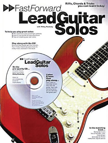 Beispielbild fr Fast Forward - Lead Guitar Solos: Riffs, Chords and Tricks You Can Learn Today! [With Play Along CD and Pull Out Chart] (Fast Forward (Music Sales)) zum Verkauf von WorldofBooks
