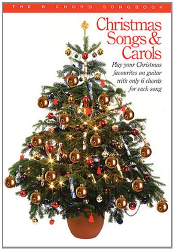 Beispielbild fr Christmas Songs & Carols: The 6 Chord Songbook zum Verkauf von HPB-Movies