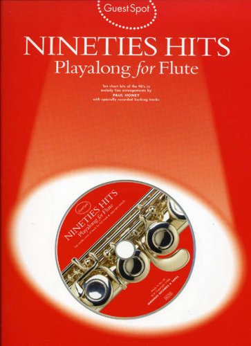 9780711970847: Guest spot: nineties hits playalong for flute +cd