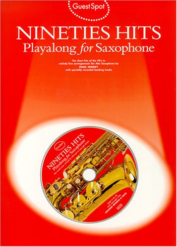 Stock image for GUEST SPOT NINETIES HITS PLAYALONG FOR SAXOPHONE ASAX BOOK/CD for sale by WorldofBooks