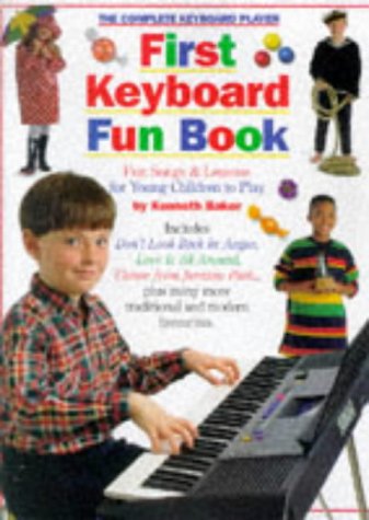 9780711971295: THE COMPLETE KEYBOARD PLAYER: FIRST KEYBOARD FUN BOOK