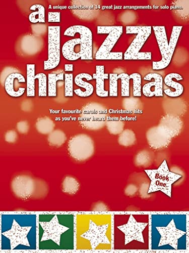 Beispielbild fr A jazzy Christmas: [a unique collection of 14 great jazz arrangements for solo piano] zum Verkauf von WorldofBooks