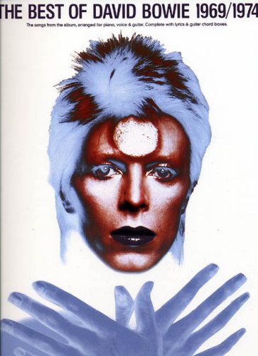 The Best of David Bowie 1969/1974 (PIANO, VOIX, GU) (9780711972537) by Hal Leonard Publishing Corporation