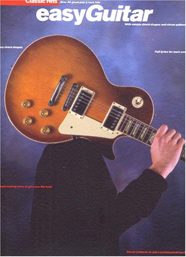 Imagen de archivo de Easy Guitar-Classic Hits-Over 50 great pop & Rock Hits-Music Bok a la venta por WorldofBooks